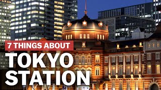 7 Things to know about Tokyo Station  japanguidecom [upl. by Arikahc613]