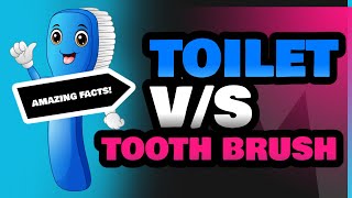 Toilet and Tooth Brush [upl. by Natie]