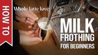 How To Milk Frothing for Beginners 5 Tips [upl. by Sitsuj]