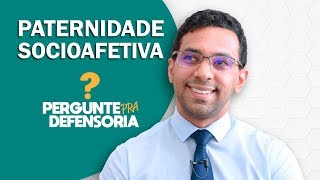 Paternidade socioafetiva O que é Como fazer o reconhecimento [upl. by Marlane]